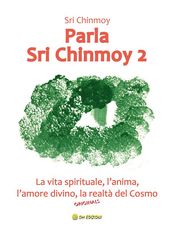 Parla Sri Chinmoy 2