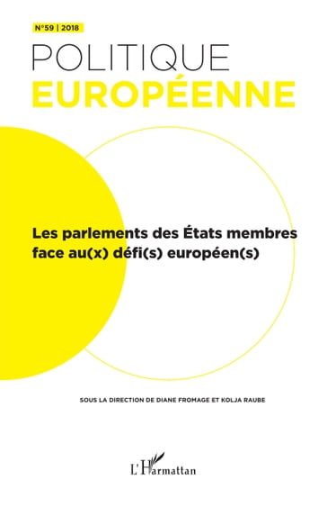 Parlement des état membres face au(x) défi(s) européen(s) (Les) - Diane Fromage - Kolja Raube