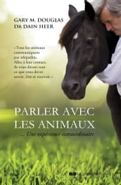 Parler avec les animaux - Une expérience extraordinaire