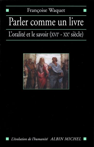 Parler comme un livre - Françoise Waquet