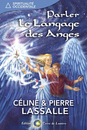 Parler les Langage des Anges - Céline et Pierre Lassalle