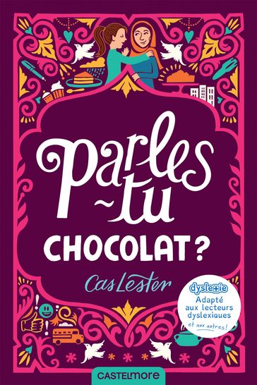 Parles-tu chocolat ? (version dyslexique) - Cas Lester