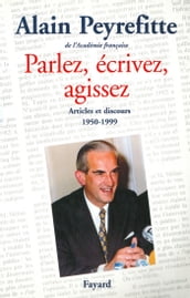 Parlez, écrivez, agissez