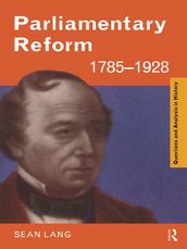 Parliamentary Reform 1785-1928