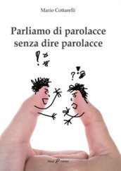 Parliamo di parolacce senza dire parolacce