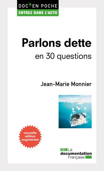Parlons dette en 30 questions - La Documentation Française - Jean-Marie Monnier