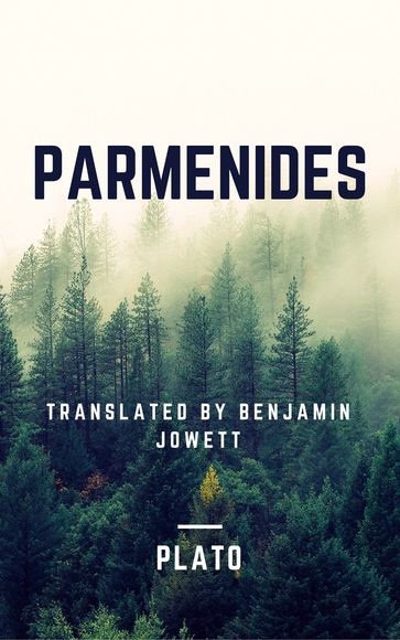 Parmenides (Annotated) - Plato