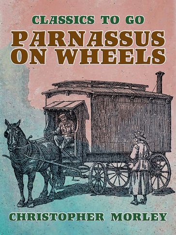 Parnassus on Wheels - Christopher Morley