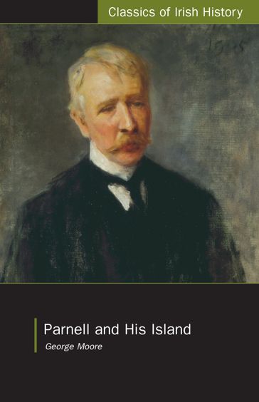 Parnell and His Island - George Moore