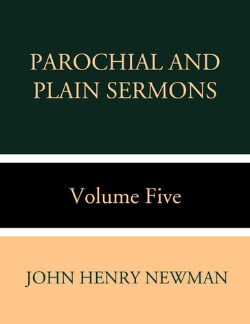 Parochial and Plain Sermons Volume Five - John Henry Newman