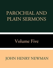 Parochial and Plain Sermons Volume Five