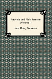 Parochial and Plain Sermons (Volume I)