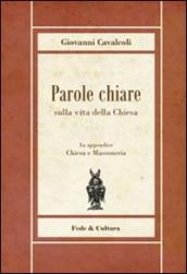 Parole chiare sulla vita della Chiesa