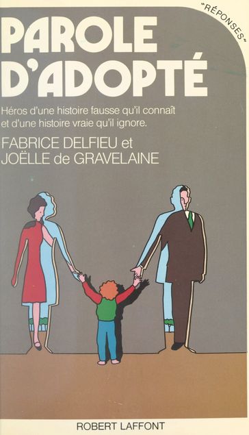 Parole d'adopté - Fabrice Delfieu - Joelle de Gravelaine