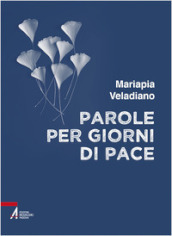 Parole per giorni di pace