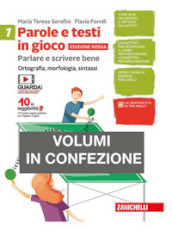 Parole e testi in gioco. Parlare e scrivere bene. Edizione rossa. Con quaderno. Per la Scuola media. Con Contenuto digitale (fornito elettronicamente). Vol. 1: Ortografia, morfologia, sintassi