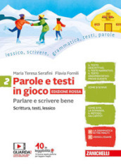 Parole e testi in gioco. Parlare e scrivere bene. Edizione rossa. Per la Scuola media. Con Contenuto digitale (fornito elettronicamente). Vol. 2