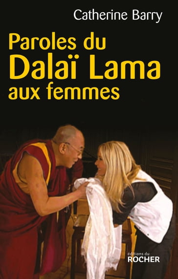 Paroles du Dalaï Lama aux femmes - Catherine Barry
