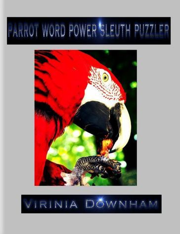 Parrot Word Power Sleuth Puzzler - Virinia Downham