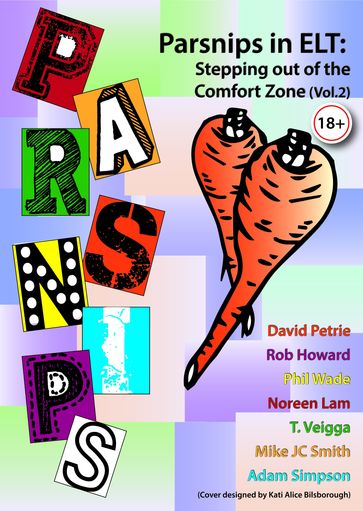 Parsnips in ELT: Stepping out of the Comfort Zone (Vol. 2) - Adam Simpson - David Petrie - Mike Smith - Noreen Lam - Phil Wade - Rob Howard - T. Veigga