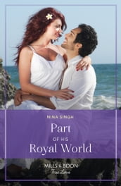 Part Of His Royal World (If the Fairy Tale Fits) (Mills & Boon True Love)