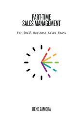 Part-Time Sale Management: For Small Business Sales Teams