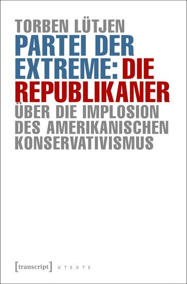 Partei der Extreme: Die Republikaner - Torben Lutjen