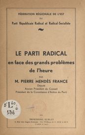 Le Parti radical en face des grands problèmes de l heure