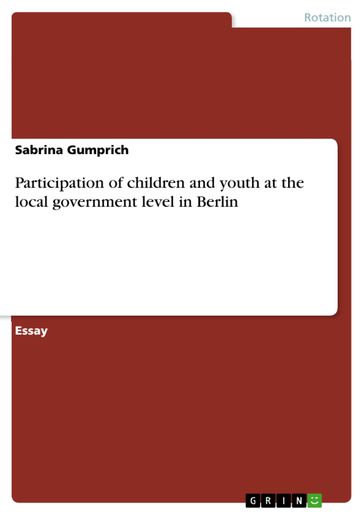 Participation of children and youth at the local government level in Berlin - Sabrina Gumprich