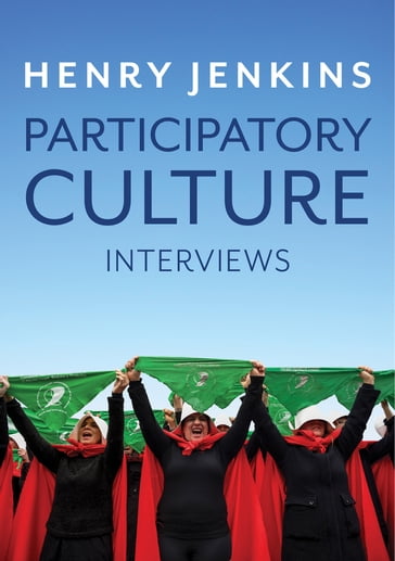 Participatory Culture - Henry Jenkins