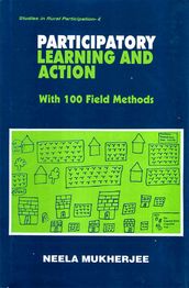 Participatory Learning and Action: With 100 Field Methods