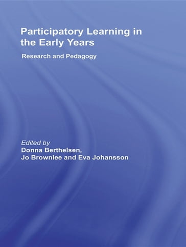 Participatory Learning in the Early Years - Donna Berthelsen - Jo Brownlee - Eva Johansson