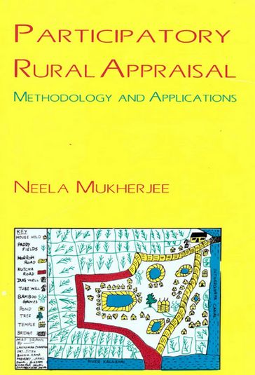 Participatory Rural Appraisal: Methodology and Applications - Neela Mukherjee