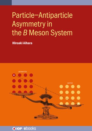 ParticleAntiparticle Asymmetry in the  Meson System - Hiroaki Aihara