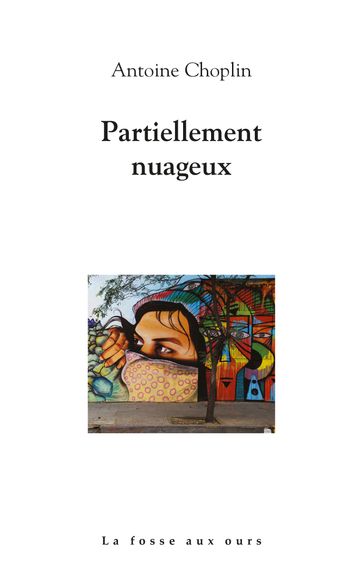 Partiellement nuageux - Antoine Choplin