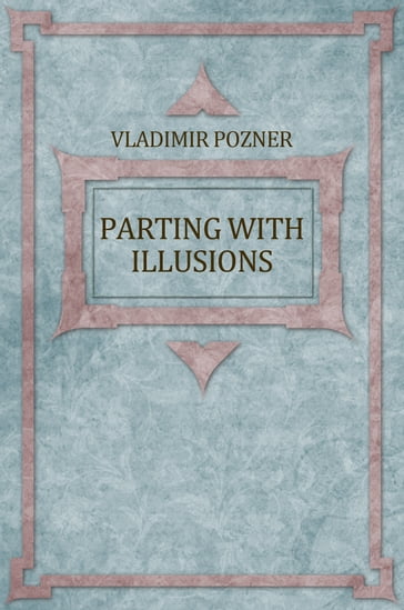 Parting With Illusions: Russian Language - Vladimir Pozner