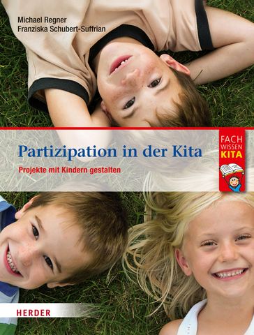 Partizipation in der Kita - Franziska Schubert-Suffrian - Michael Regner