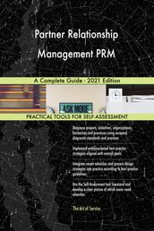 Partner Relationship Management PRM A Complete Guide - 2021 Edition