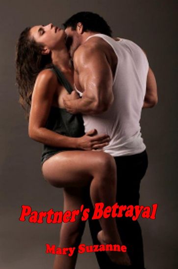 Partner's Betrayal - Mary Suzanne