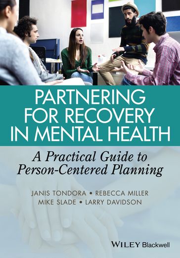 Partnering for Recovery in Mental Health - Janis Tondora - Rebecca Miller - Mike Slade - Larry Davidson