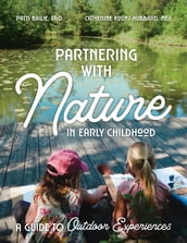 Partnering with Nature in Early Childhood