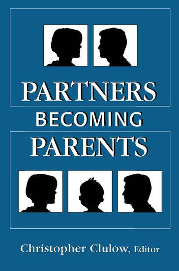 Partners Becoming Parents - of Marital Studies - Tavistock Institute