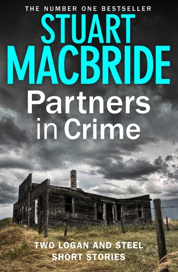 Partners in Crime: Two Logan and Steel Short Stories (Bad Heir Day and Stramash) - Stuart MacBride