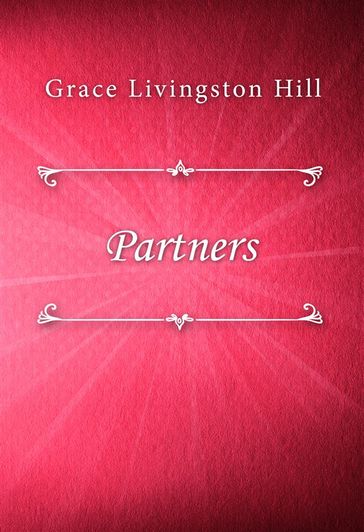 Partners - Grace Livingston Hill