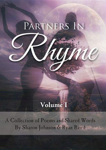 Partners In Rhyme - Volume 1 - Ryan Philip Baird - Sharon Johnson