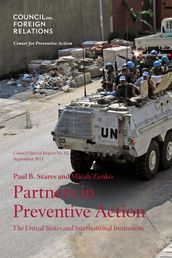 Partners in Preventive Action: The United States and International Institutions
