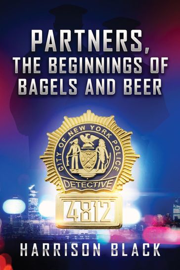 Partners, the beginnings of Bagels and Beer - Harrison Black