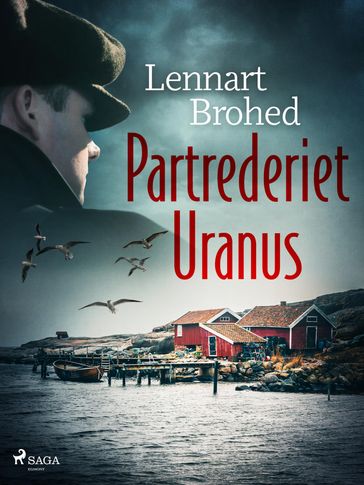 Partrederiet Uranus - Lennart Brohed