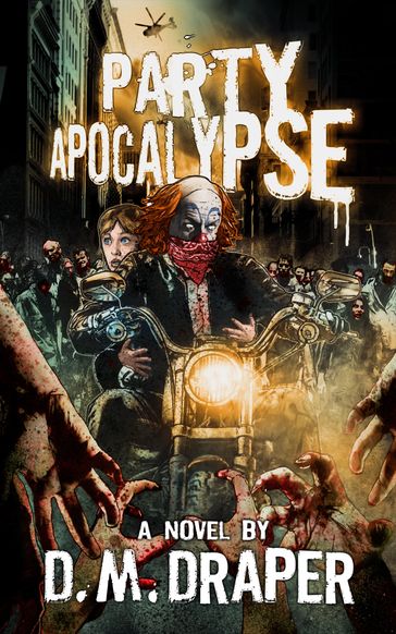 Party Apocalypse - D.M. Draper