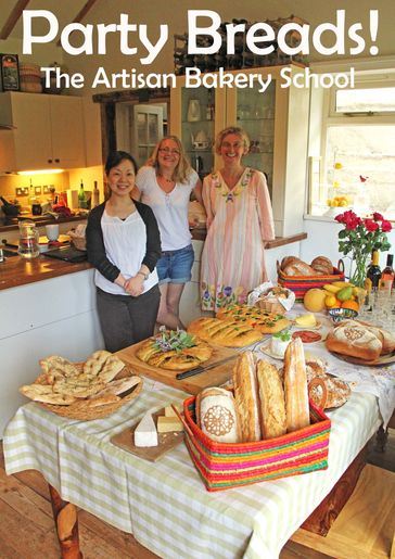 Party Breads! - The Artisan Bakery School